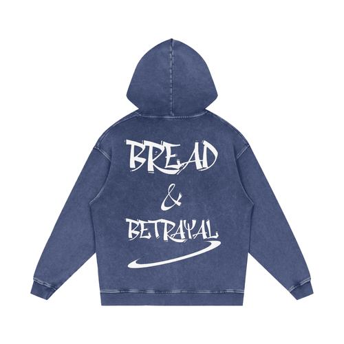 BREAD & BETRAYAL HOODIE SNOW WASHED HOODIE ™ - Priorisky